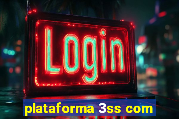 plataforma 3ss com